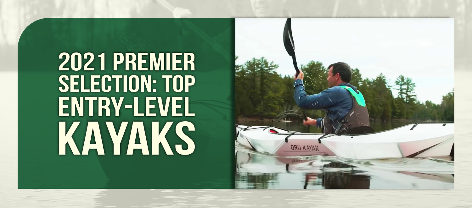 2021 Premier Selection: Top Entry-Level Kayaks