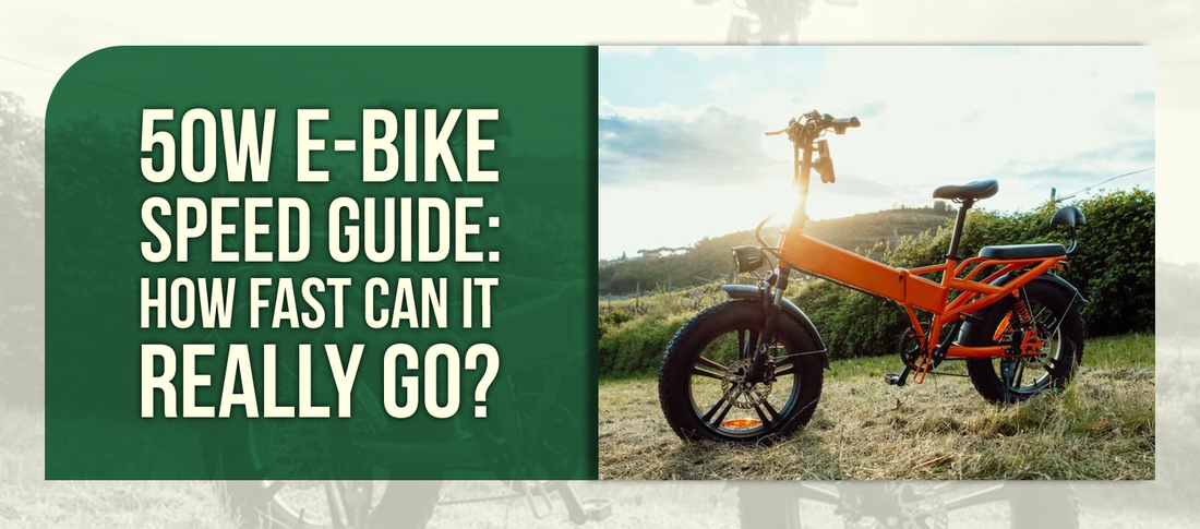 50W E‑Bike Speed Guide: How Fast Can It Really Go?