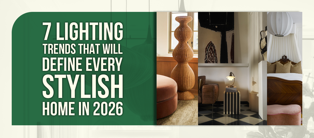 7 Lighting Trends That Will Define Every Stylish Home in 2026