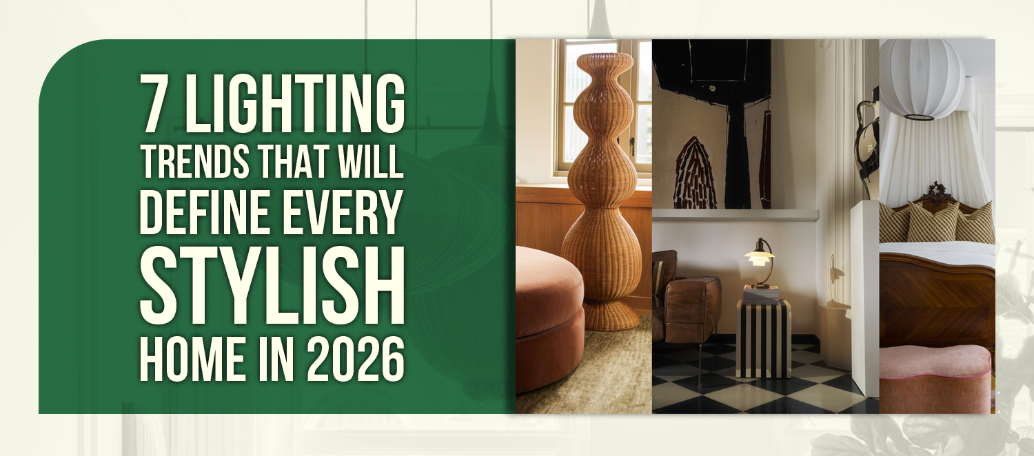 7 Lighting Trends That Will Define Every Stylish Home in 2026