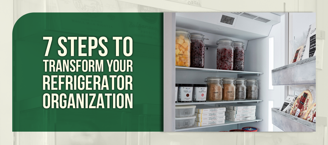 7 Steps to Transform Your Refrigerator Organization