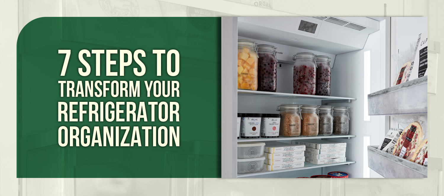 7 Steps to Transform Your Refrigerator Organization