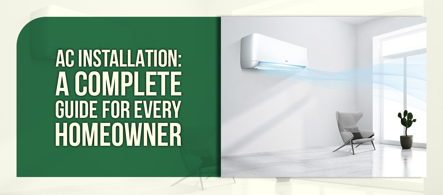 AC Installation: A Complete Guide For Every Homeowner