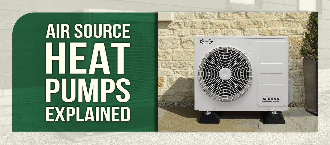Air Source Heat Pumps Explained