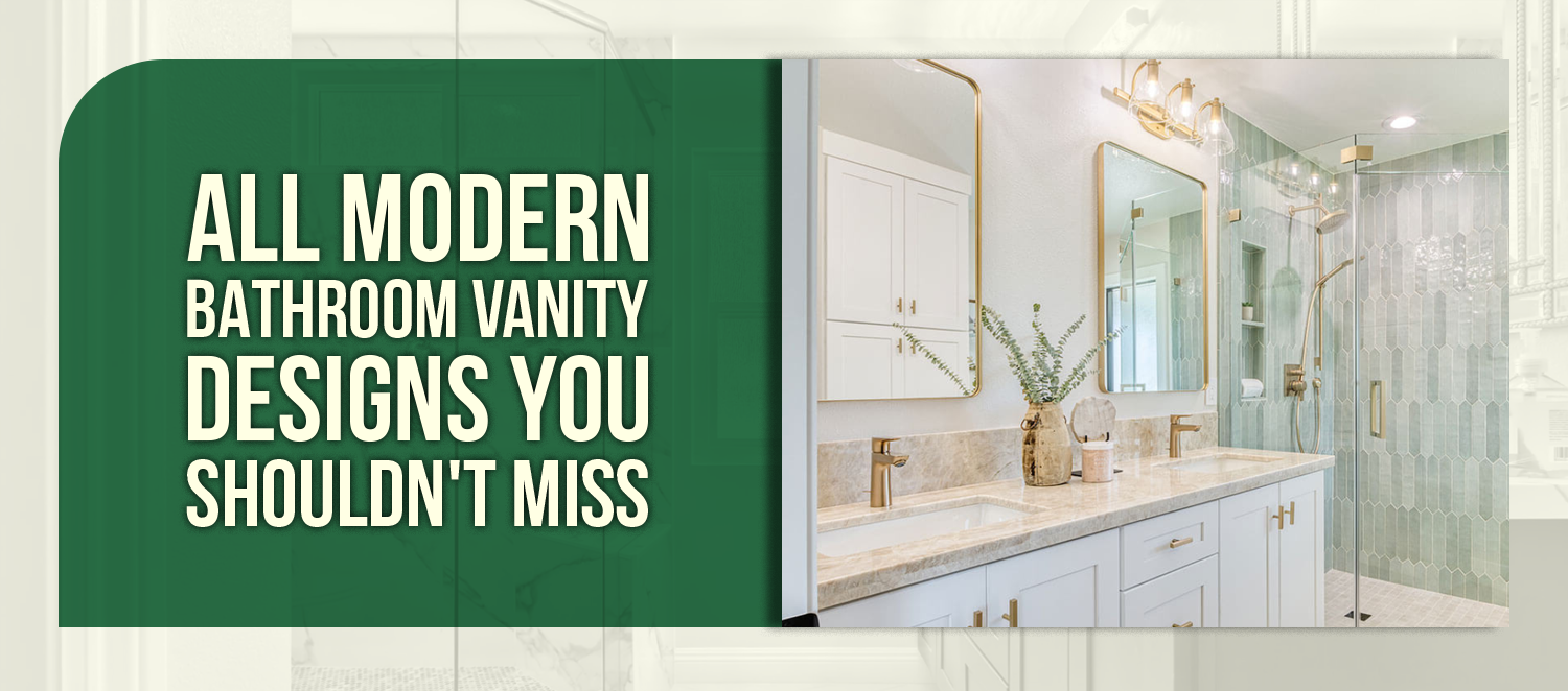 Trendy Choices: All Modern Bathroom Vanity Designs You Shouldn't Miss
