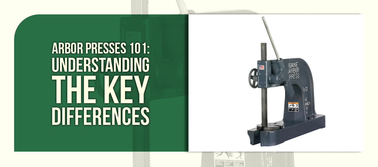 Arbor Presses 101: Understanding the Key Differences