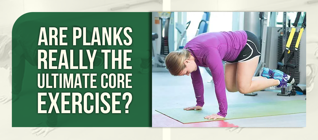 Are Planks Really the Ultimate Core Exercise?