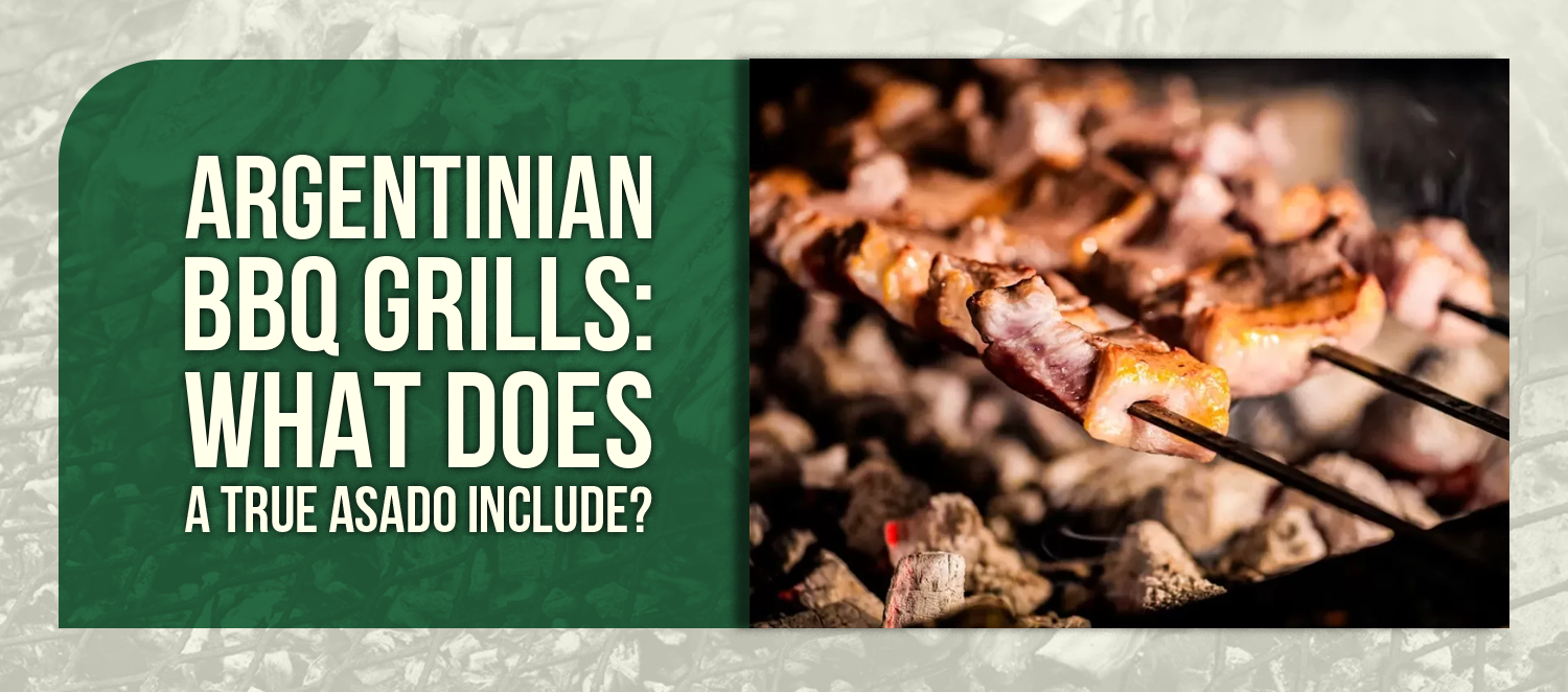 Argentinian BBQ Grills: What Does a True Asado Include?