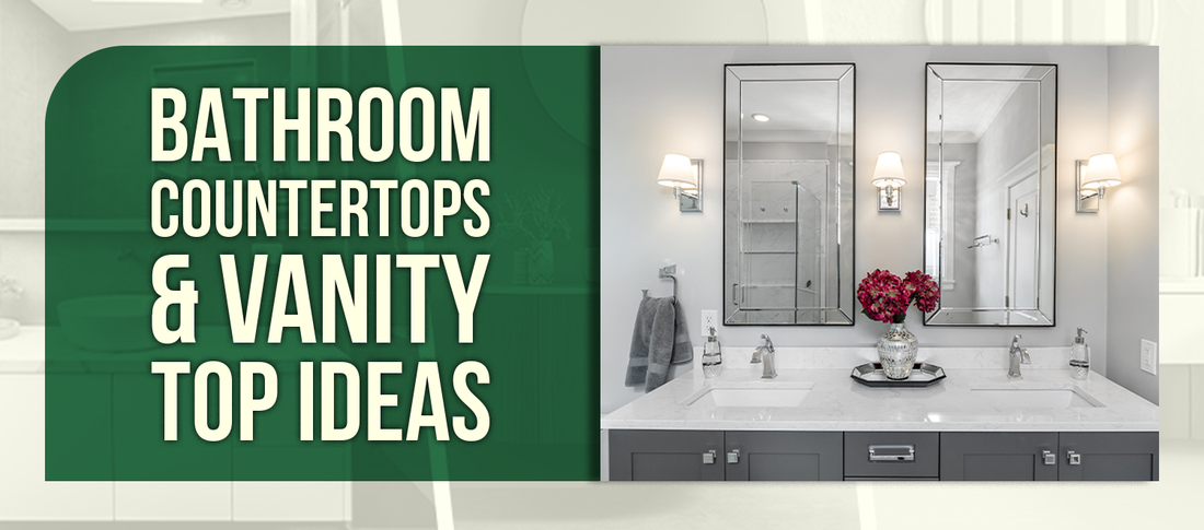 Bathroom Countertops & Vanity Top Ideas