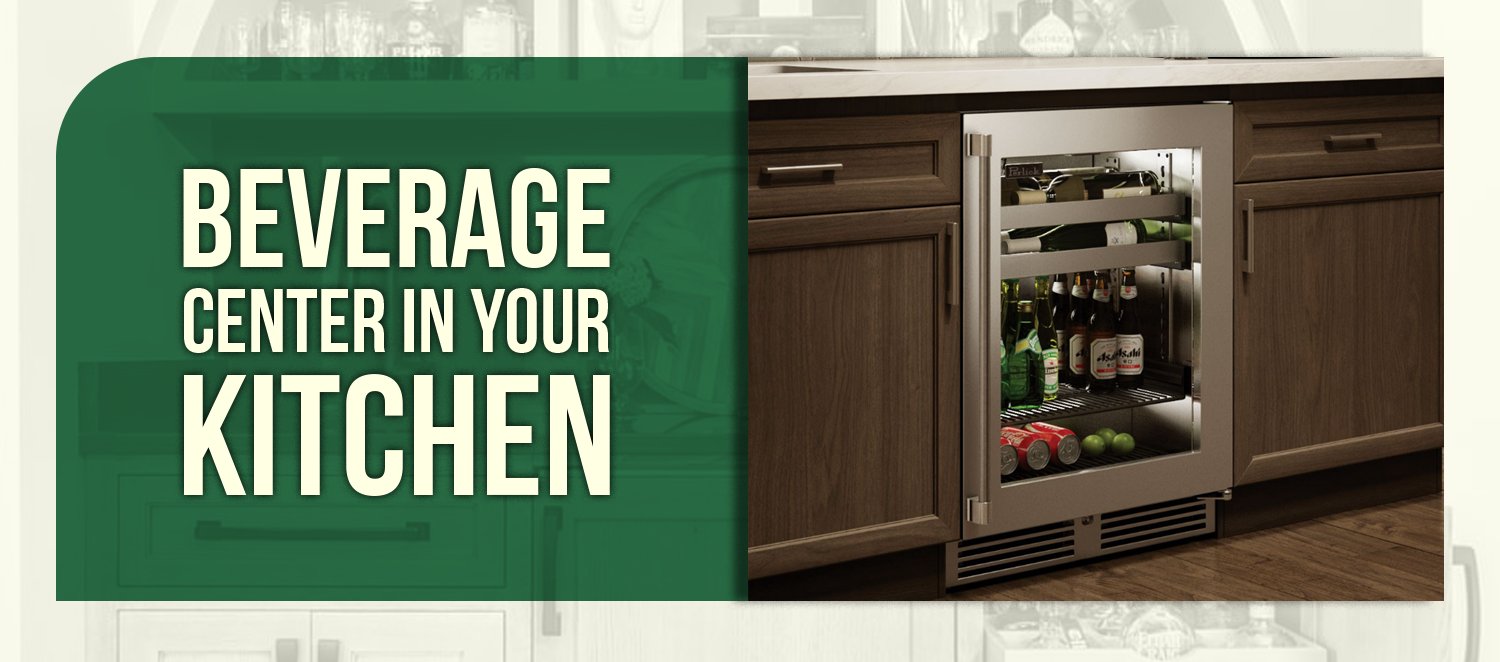 Beverage Center in Your Kitchen