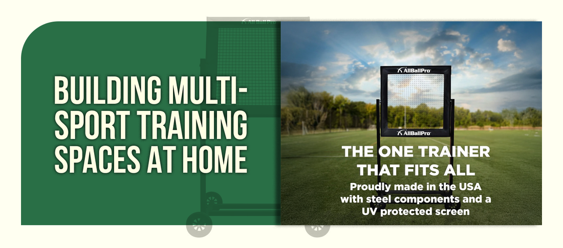 Create an Active Backyard: Building Multi-Sport Training Spaces at Home