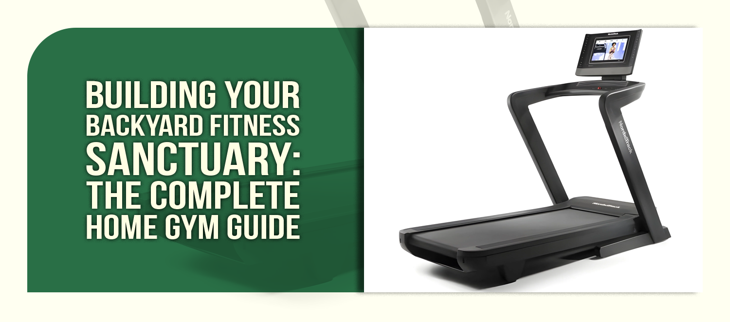 Building Your Backyard Fitness Sanctuary: The Complete Home Gym Guide