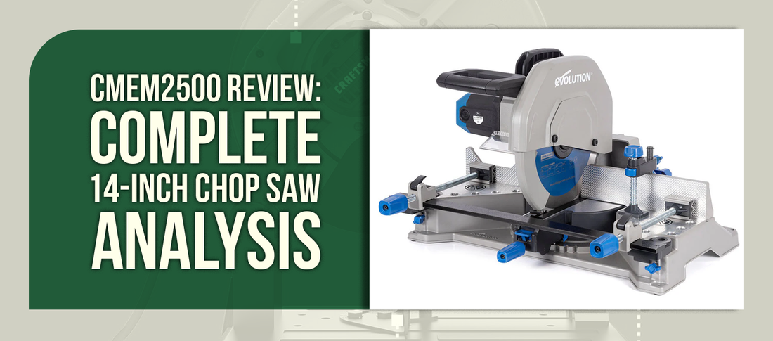 CMEM2500 Review: Complete 14-Inch Chop Saw Analysis