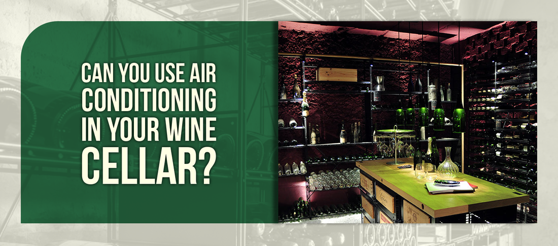 Can You Use Air Conditioning in Your Wine Cellar?