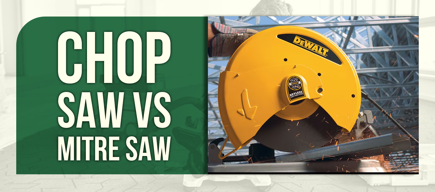 Chop Saw vs Mitre Saw