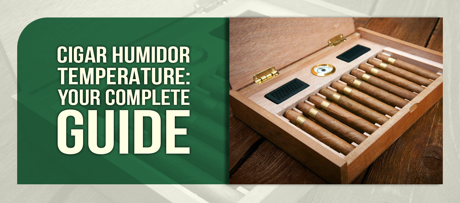 Mastering Cigar Humidor Temperature: Your Complete Guide to Optimal Storage