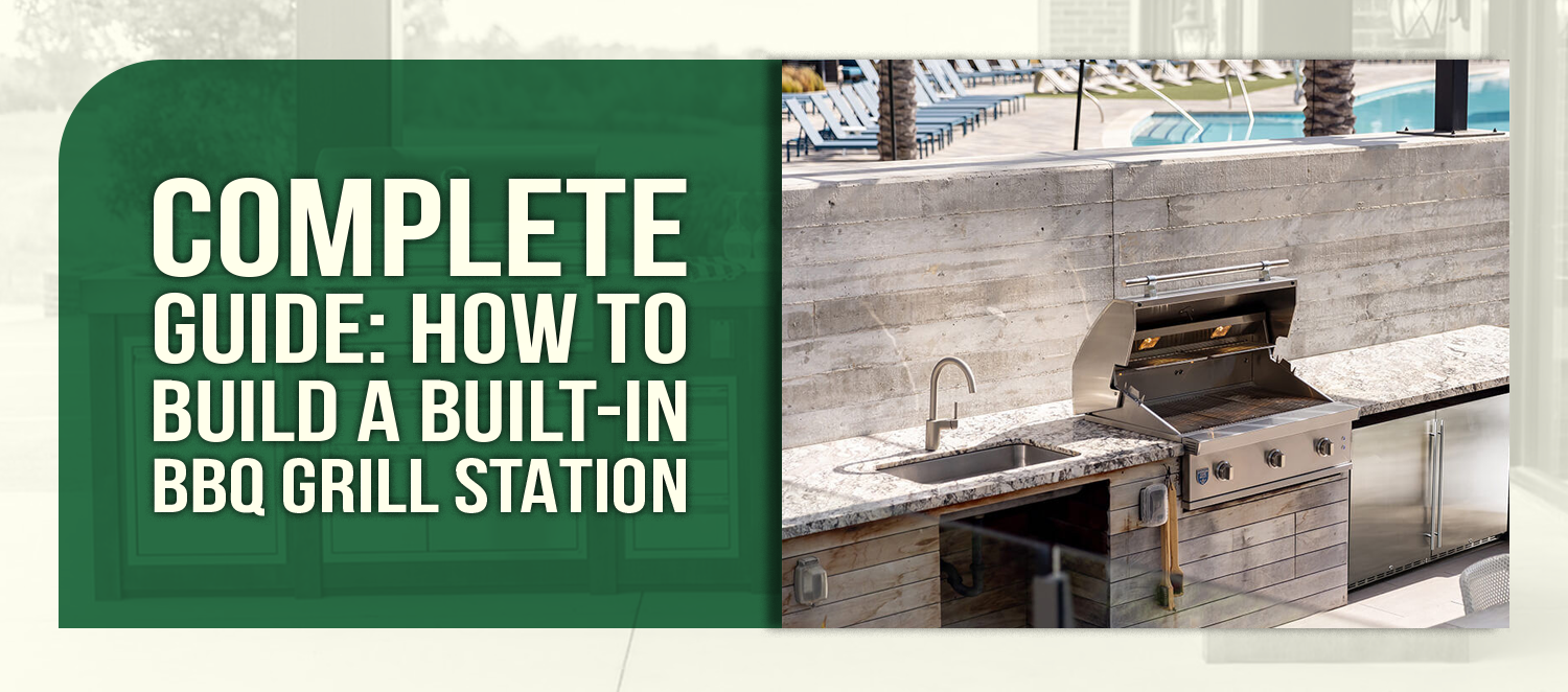 Complete Guide: How to Build a Built-In BBQ Grill Station