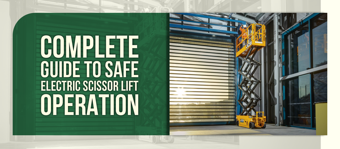 Complete Guide to Safe Electric Scissor Lift Operation