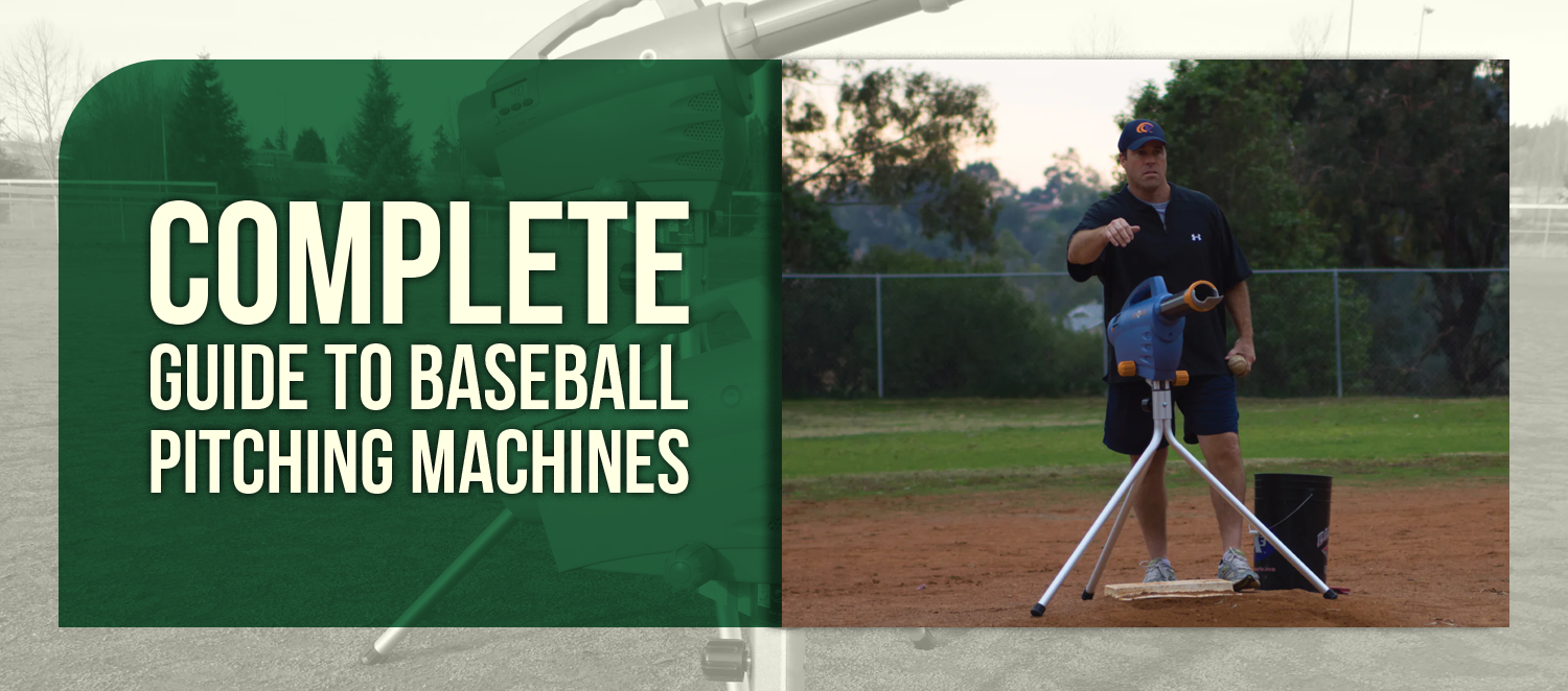 Complete Guide to Baseball Pitching Machines