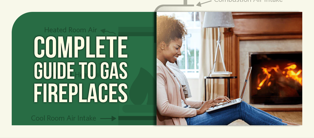 Complete Guide to Gas Fireplaces