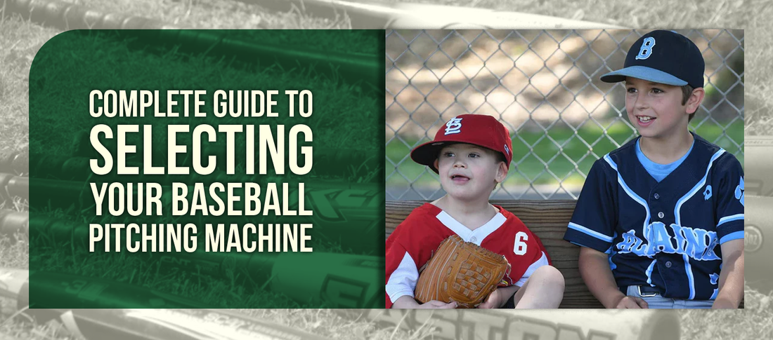 Complete Guide to Selecting Your Baseball Pitching Machine