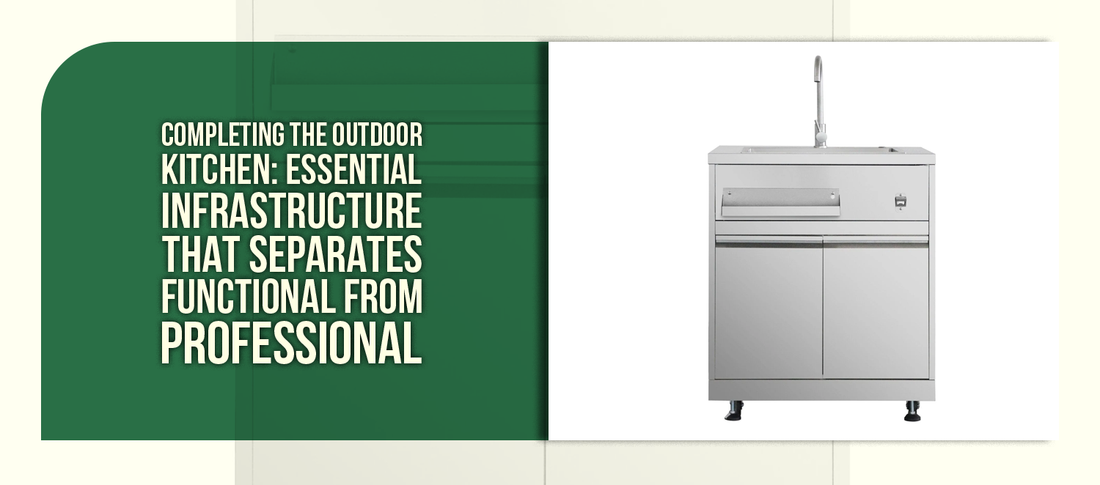 Completing the Outdoor Kitchen: Essential Infrastructure That Separates Functional from Professional