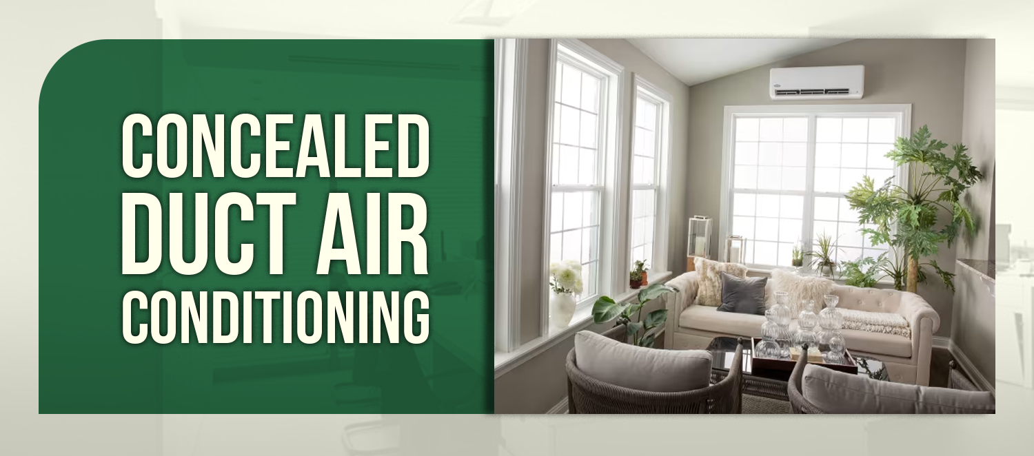 Concealed Duct Air Conditioning
