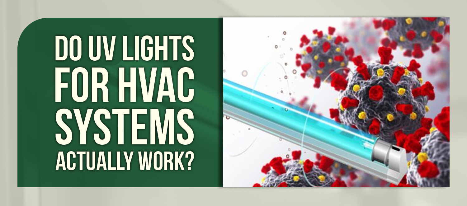 Do UV Lights for HVAC Systems Actually Work?