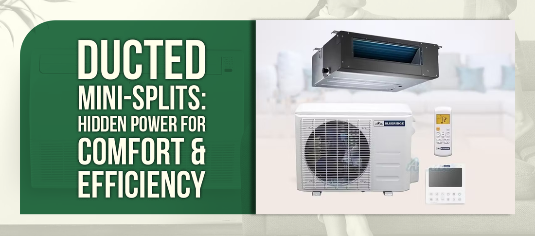 Your Complete Guide to Ducted Mini‑Split Systems