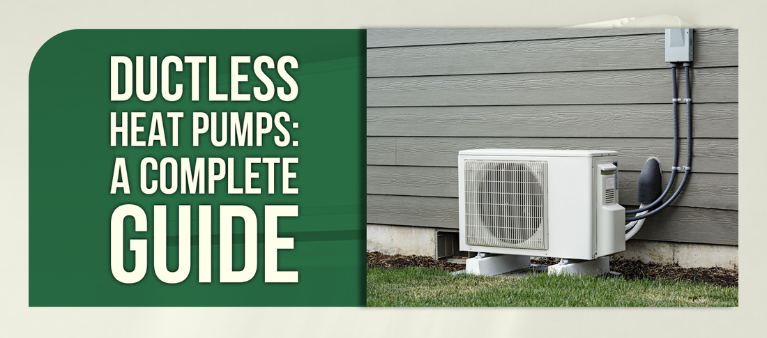 Ductless Heat Pumps: A Complete Guide