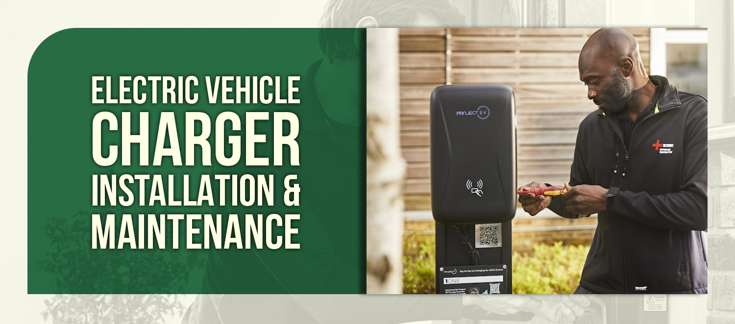 Electric Vehicle Charger Installation & Maintenance