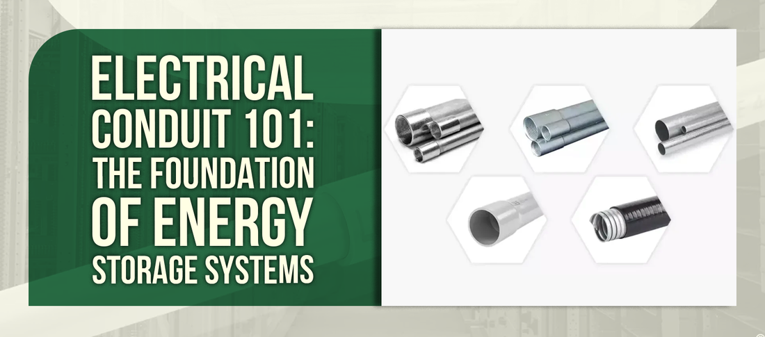 Electrical Conduit 101: The Foundation of Energy Storage Systems