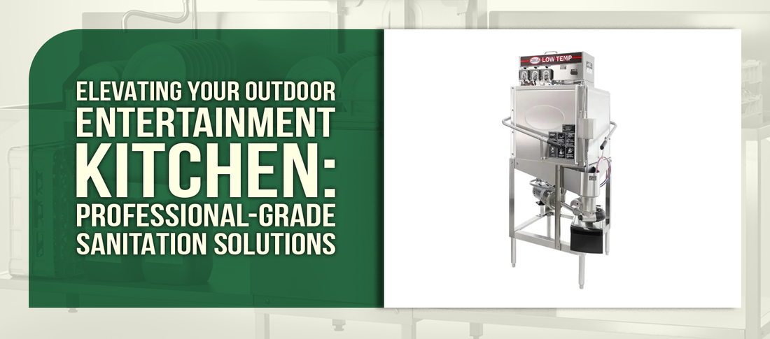 Elevating Your Outdoor Entertainment Kitchen: Professional-Grade Sanitation Solutions