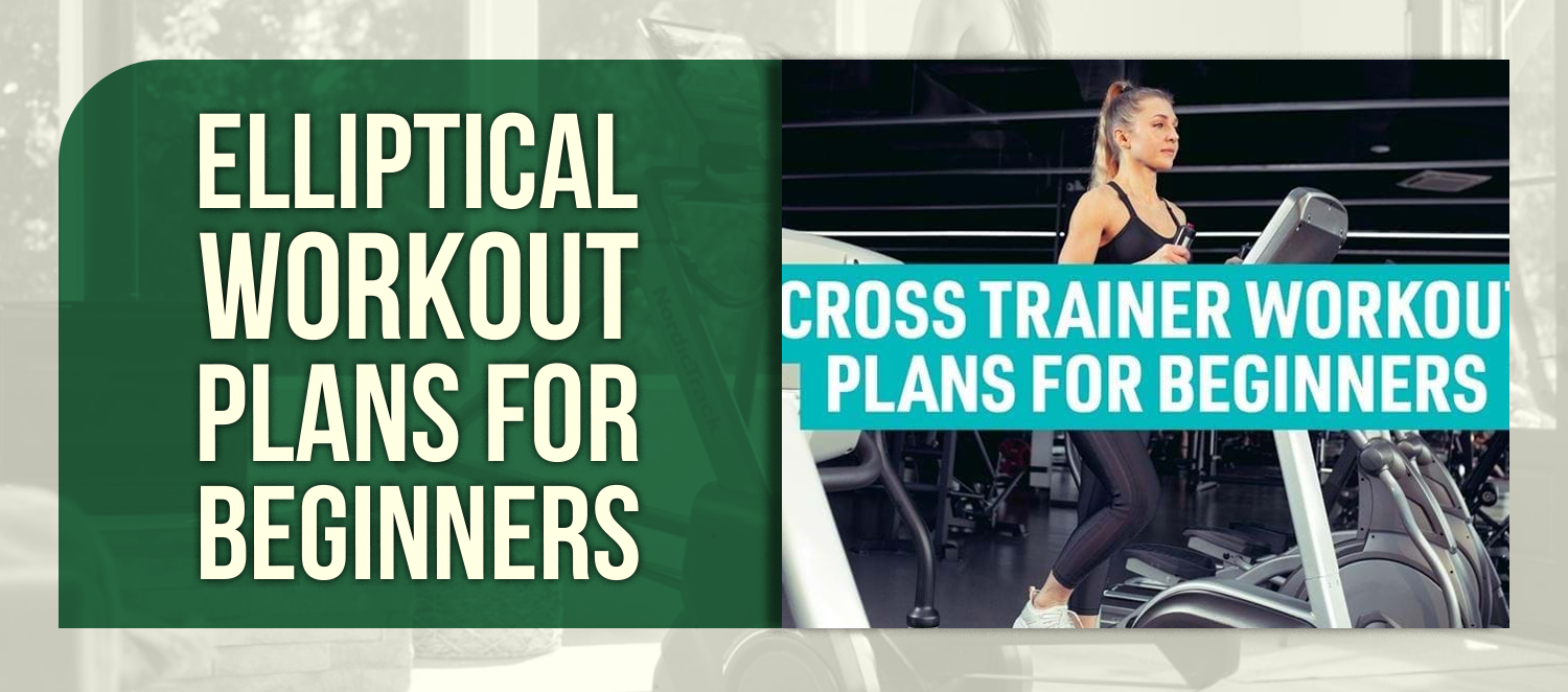 Elliptical Workout Plans for Beginners