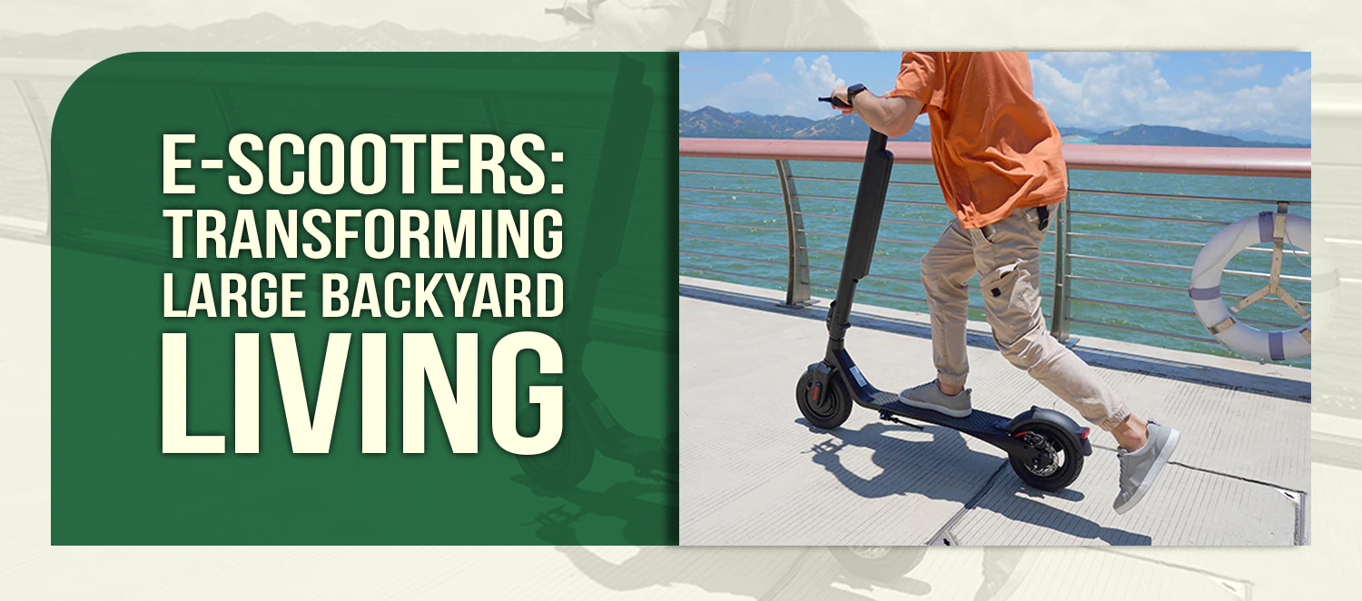 Enhancing Your Property with Electric Mobility: How E-Scooters Transform Large Backyard Living