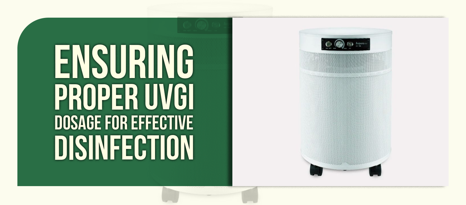 Ensuring Proper UVGI Dosage for Effective Disinfection