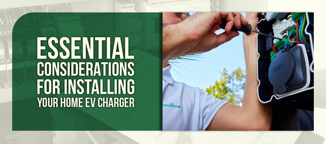 Essential Considerations for Installing Your Home EV Charger