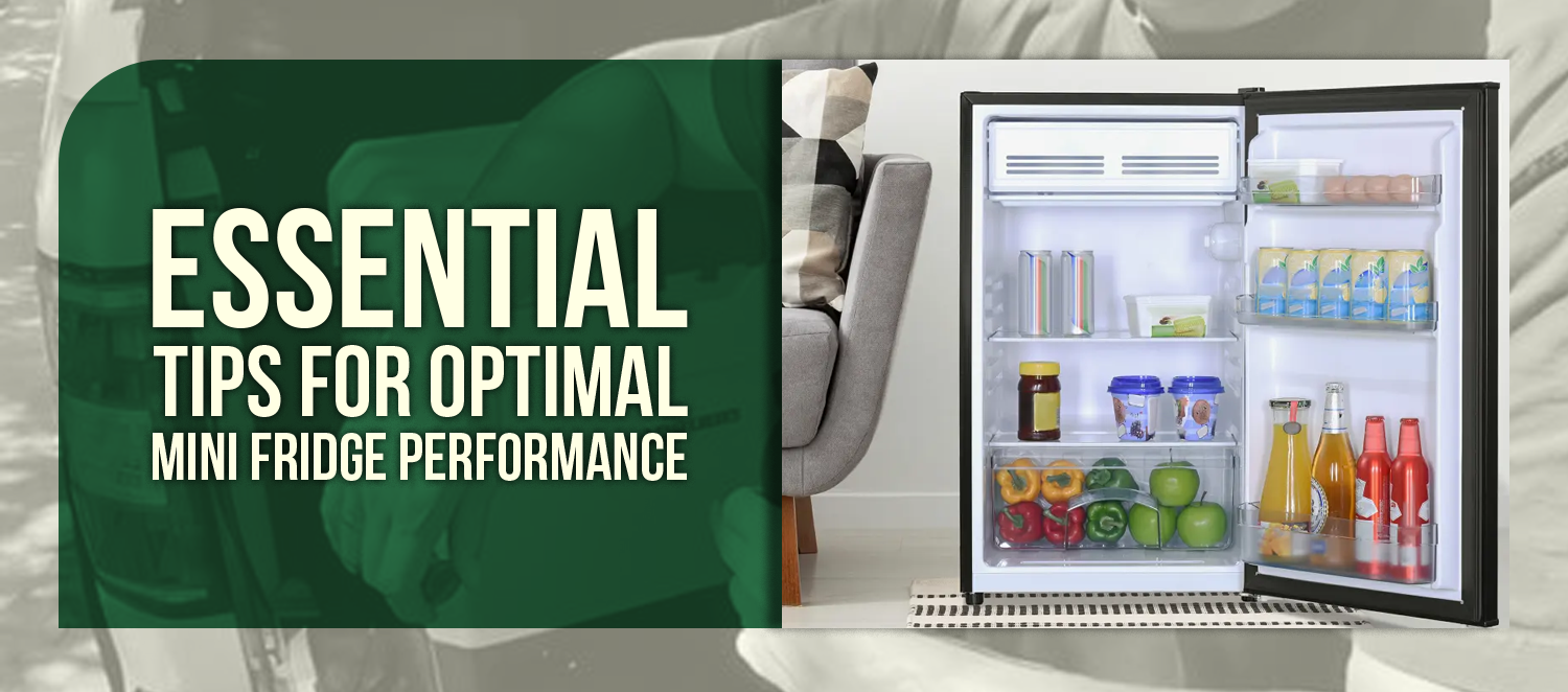Essential Tips for Optimal Mini Fridge Performance