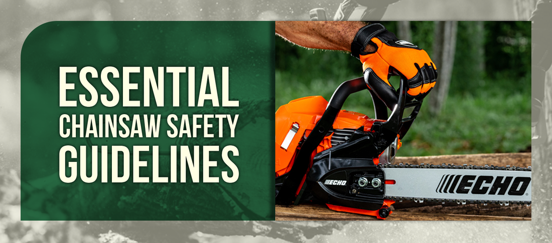 Essential Chainsaw Safety Guidelines