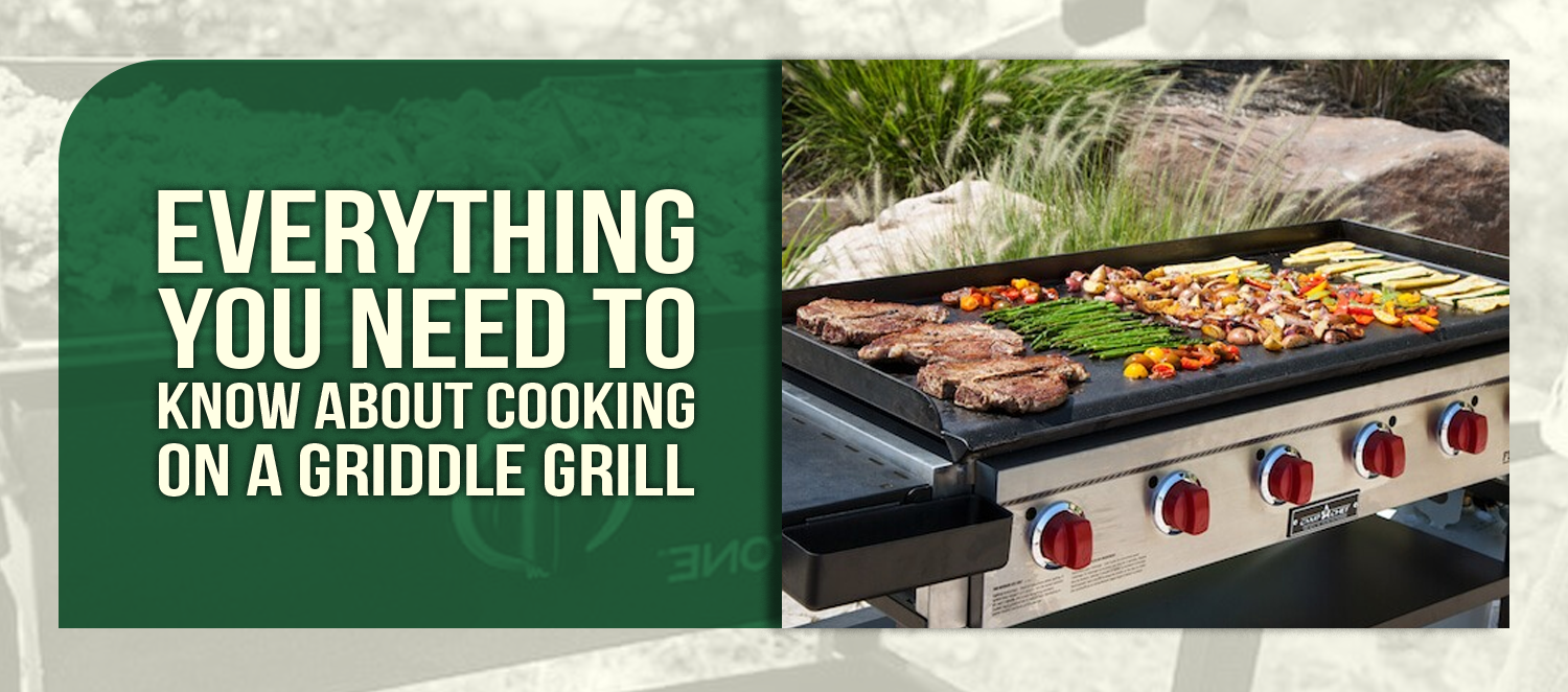 Everything You Need to Know About Cooking on a Griddle Grill