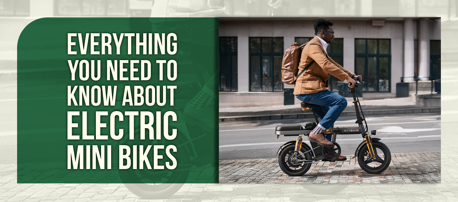 Everything You Need to Know About Electric Mini Bikes