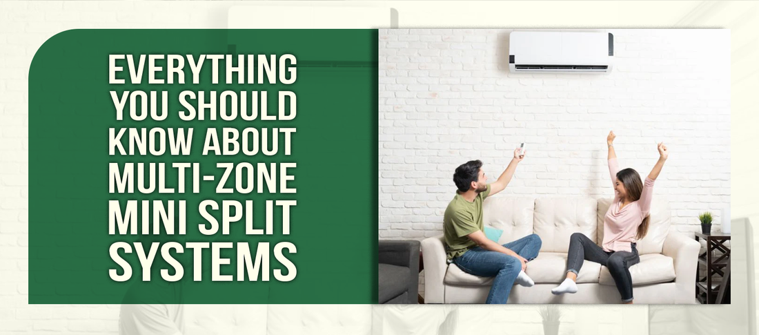 Everything You Should Know About Multi-Zone Mini Split Systems