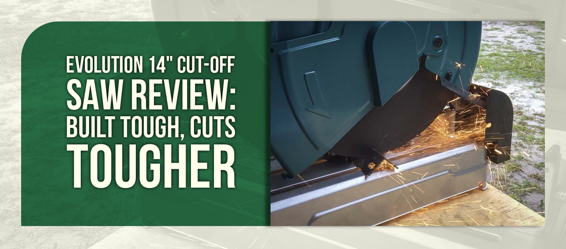 Evolution 14" Cut-Off Saw Review: Built Tough, Cuts Tougher