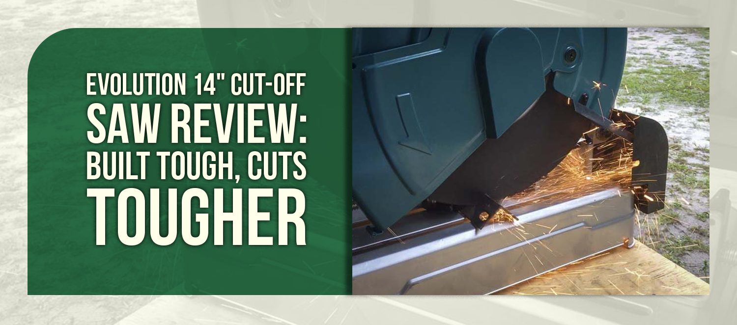 Evolution 14" Cut-Off Saw Review: Built Tough, Cuts Tougher