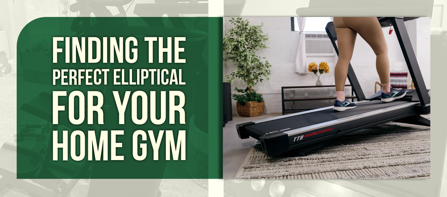 Finding the Perfect Elliptical for Your Home Gym