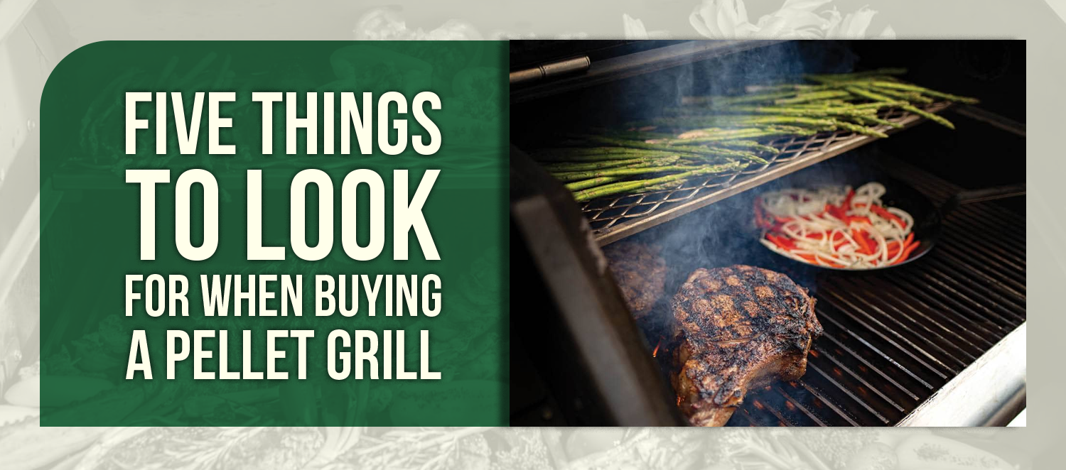 Five Things to Look for When Buying a Pellet Grill