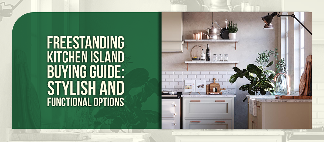 Freestanding Kitchen Island Buying Guide: Stylish and Functional Options