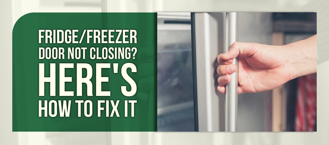 Fridge/Freezer Door Not Closing? Here's How to Fix It