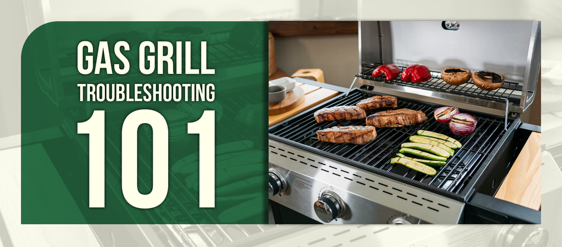 Gas Grill Troubleshooting 101