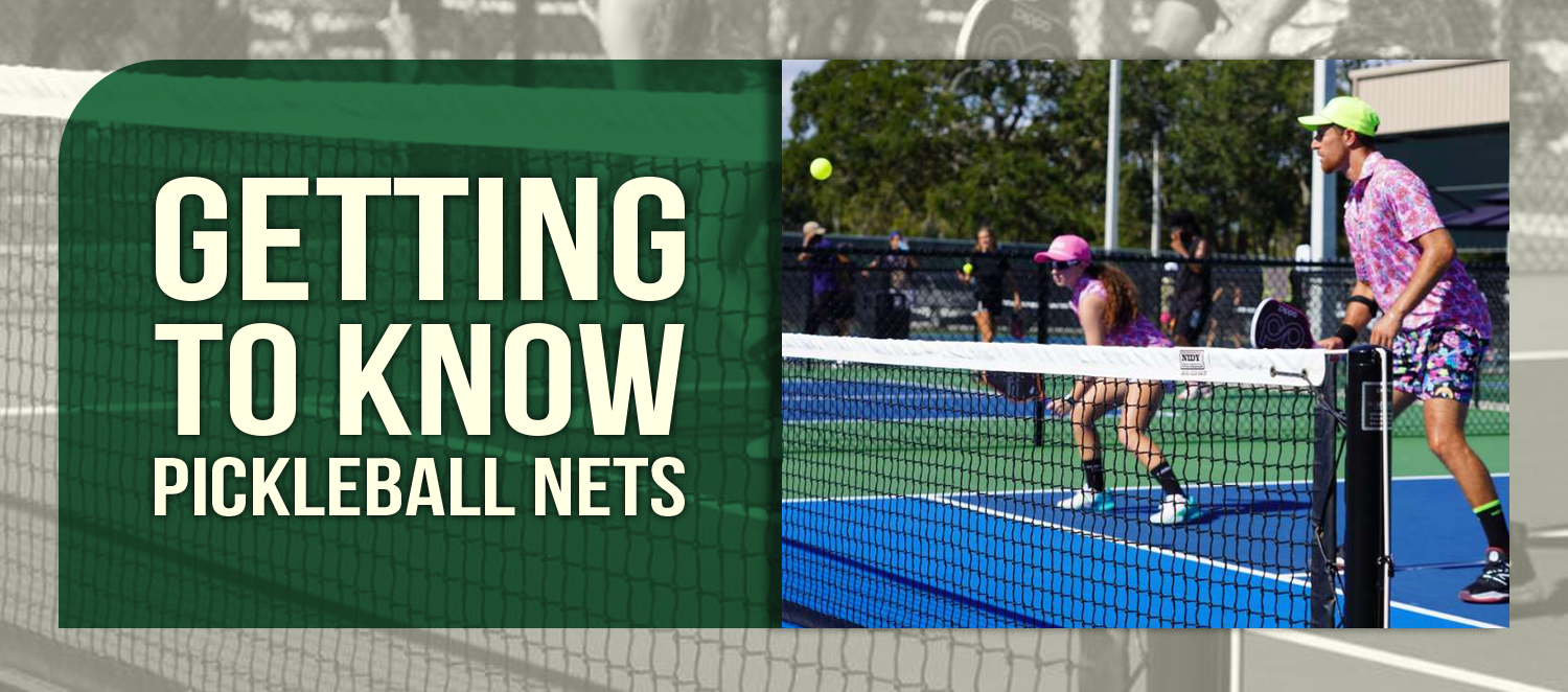 Getting to Know Pickleball Nets